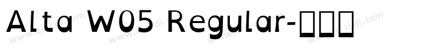 Alta W05 Regular字体转换